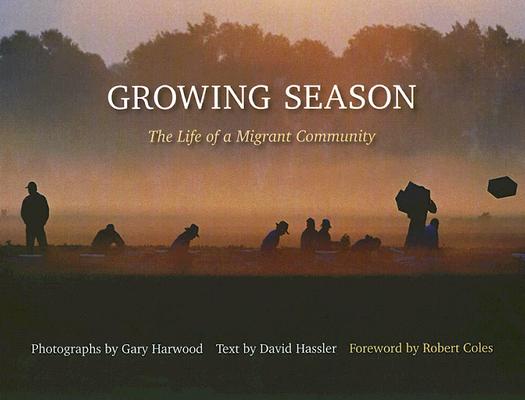 Growing Season: Life of a Migrant Community
