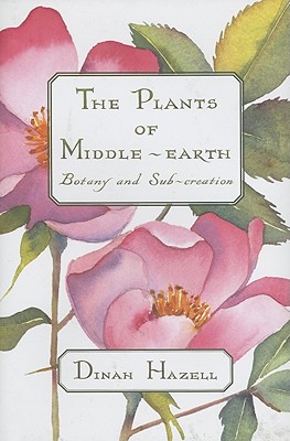 The Plants of Middle Earth: Botany and Sub-Creation
