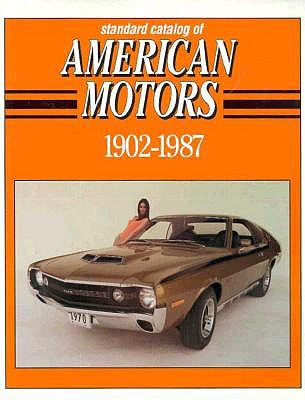 Image for Standard Catalog of American Motors 1902-1987