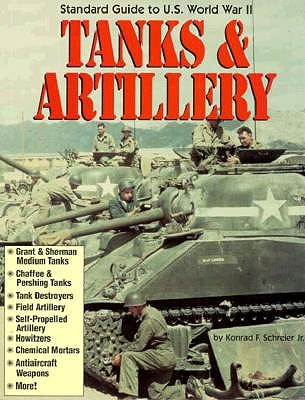 Standard Guide to U.S. World War II Tanks & Artillery.