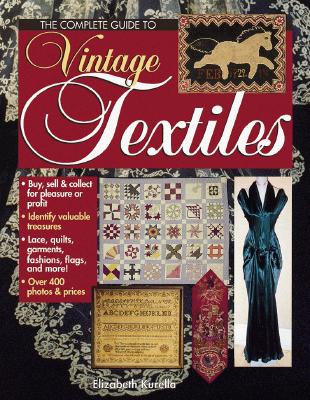 The Complete Guide to Vintage Textiles