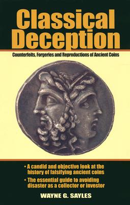 Classical Deception -- Counterfeits, Forgeries and Reproductions of Ancient Coins