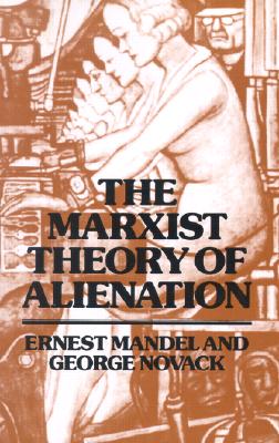 Image for The Marxist Theory of Alienation The Marxist Theory of Alienation