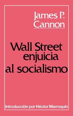Wall Street Enjuicia al Socialismo
