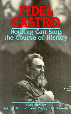 Nothing Can Stop the Course of History : Interview By Jeffrey M. Elliot and Mervyn M. Dymally