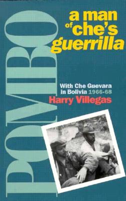 Image for Pombo: A Man of Che's Guerrilla With Che Guevara in Bolivia 1966-68