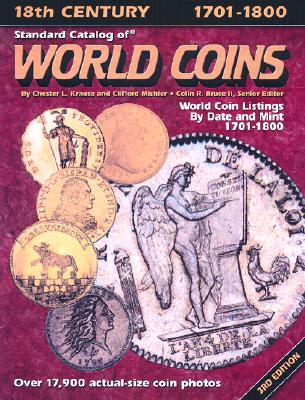 Standard Catalog of World Coins: Eighteenth Century 1701-1800
