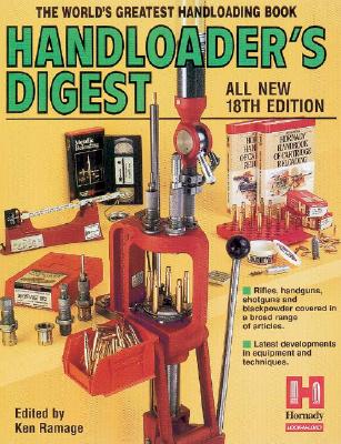 Handloader's Digest: The World's Greatest Handloading Book