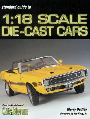 Standard Guide to 1:18 Scale Die-Cast Cars