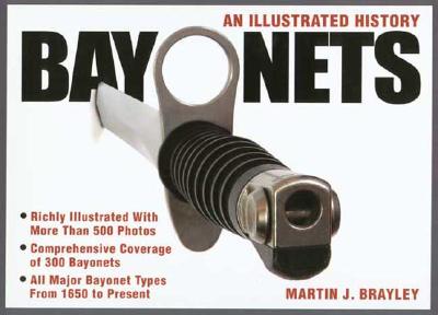 Bayonets - An Illustrated History