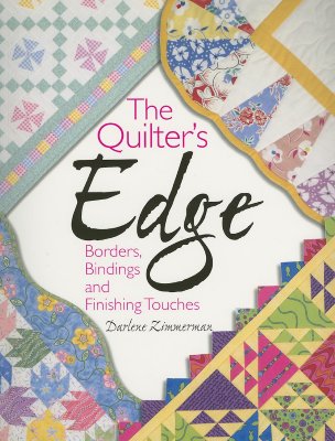 The Quilter's Edge: Borders, Bindings and Finishing Touches