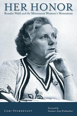 Her Honor: Rosalie Wahl and the Minnesota Womens Movement