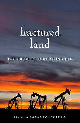Fractured Land: The Price of Inheriting Oil