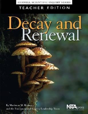 Decay and Renewal [Cornell Scientific Inquiry Series]