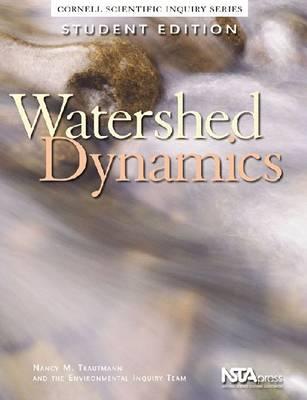 Image for Watershed Dynamics (Cornell Scientific Inquiry Series) Watershed Dynamics (Cornell Scientific Inquiry Series)