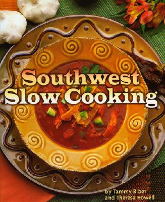 Image for Southwest Slow Cooking Southwest Slow Cooking