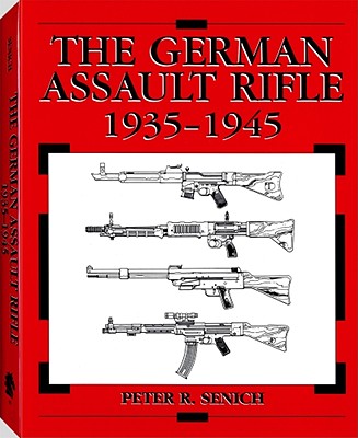 The German Assault Rifle 1935-1945