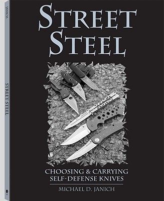 Street Steel: Choosing and Carrying Self-Defense Knives
