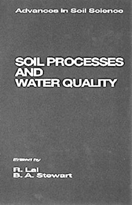 Soil Processes and Water Quality (Advances in Soil Science)