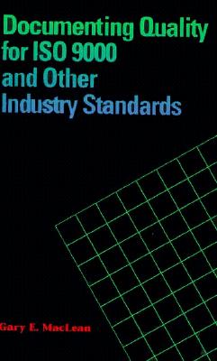 Image for Documenting Quality for Iso 9000 and Other Industry Standards