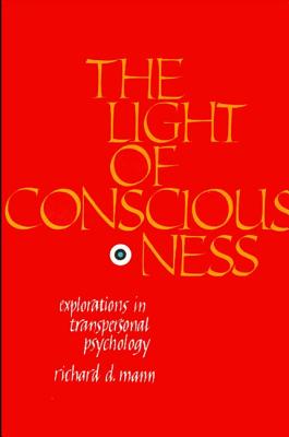 The Light of Consciousness: Explorations in Transpersonal Psychology