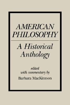 Image for American Philosophy: A Historical Anthology