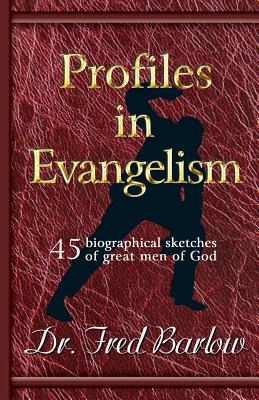 PROFILES IN EVANGELISM