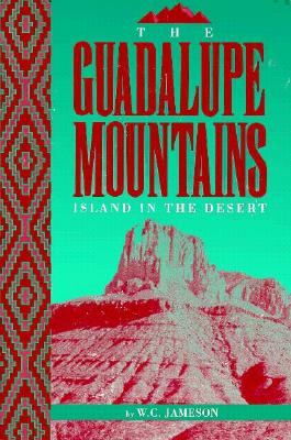 The Guadalupe Mountains Island in the Desert