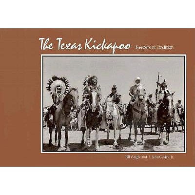 Image for The Texas Kickapoo: Keepers of Tradition The Texas Kickapoo: Keepers of Tradition