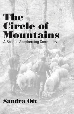 The Circle Of Mountains: A Basque Shepherding Community