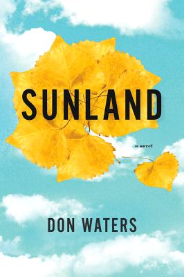 Sunland: A Novel (West Word Fiction)
