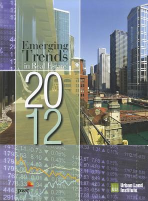 Image for Emerging Trends in Real Estate 2012