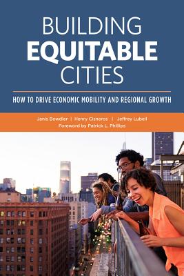 Building Equitable Cities: How to Drive Economic Mobility and Regional Growth