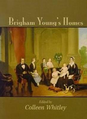 Image for Brigham Young's Homes Brigham Young's Homes