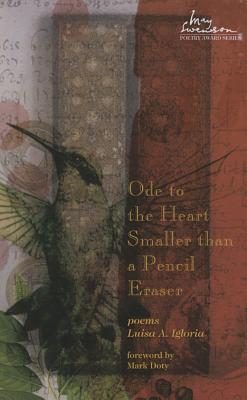 Ode to the Heart Smaller than a Pencil Eraser (Swenson Poetry Award)