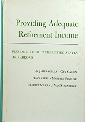 Providing Adequate Retirement Income: Pension Reform in the United States and Abroad