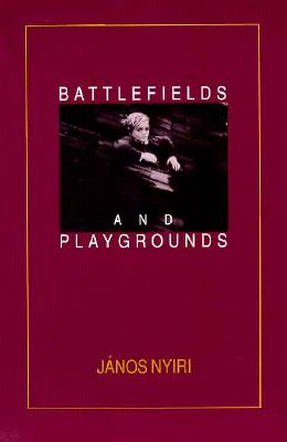 Battlefields and Playgrounds (The Tauber Institute Series for the Study of European Jewry)