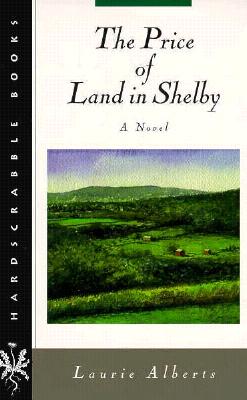 The Price of Land in Shelby (Hardscrabble BooksFiction of New England)