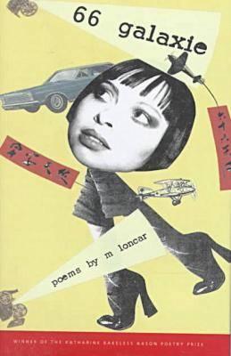 66 Galaxie: Poems (Bakeless Prize)