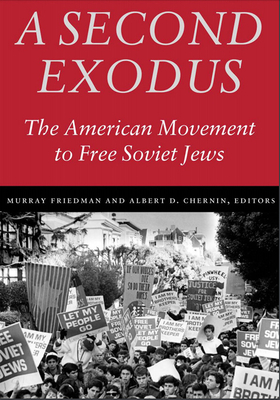 Image for A Second Exodus: The American Movement to Free Soviet Jews (Brandeis Series in American Jewish History, Culture, and Life)