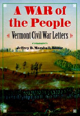 Image for A War of the People: Vermont Civil War Letters