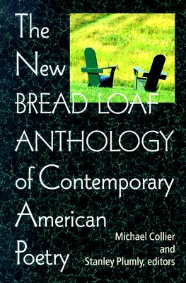 The New Bread Loaf Anthology of Contemporary American Poetry