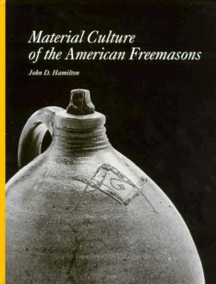 Image for Material Culture of the American Freemasons