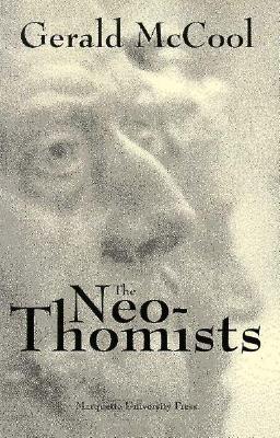 The Neo-Thomists (Marquette Studies in Philosophy, 3)