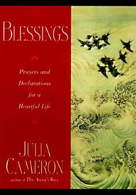 Image for Blessings: Prayers and Declarations for a Heartful Life