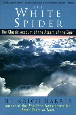 Image for White Spider: The classic account of the ascent of the Eiger