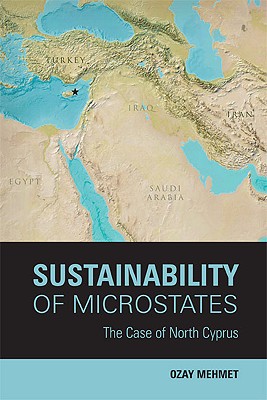 Sustainability of Microstates: The Case of North Cyprus (Utah Series in Turkish and Islamic Stud)