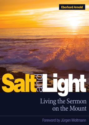 Salt and Light: Living the Sermon on the Mount (Revised)