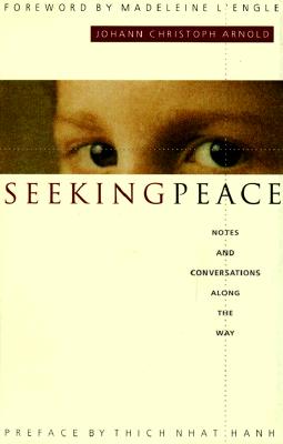 Image for Seeking Peace: Notes and Conversations Along the Way