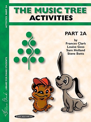 Image for The Music Tree Activities Book: Part 2A The Music Tree Activities Book: Part 2A